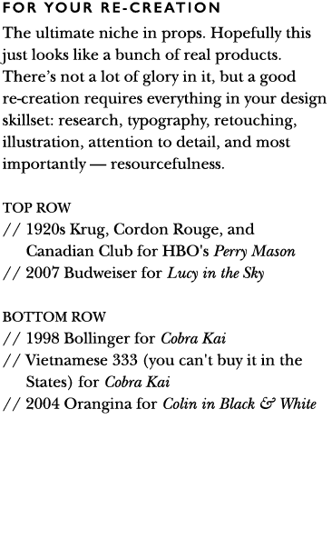 for your re-creation The ultimate niche in props  Hopefully this just looks like a bunch of real products  There s no   